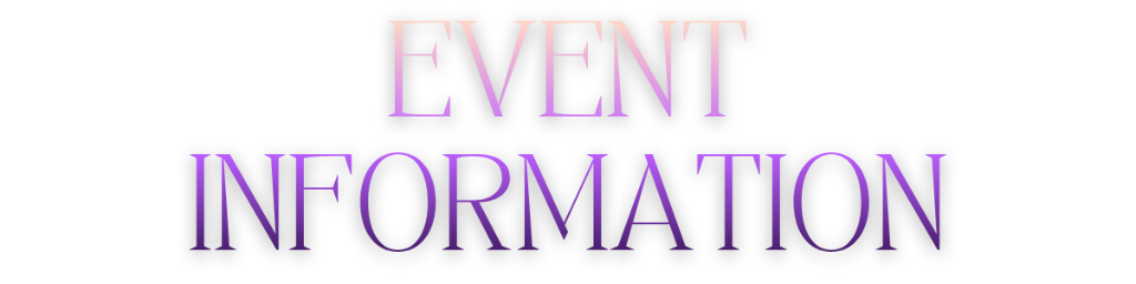 EVENT SCHEDULE AND DETAILS